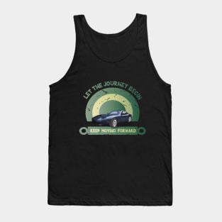 let the journey begin keep moving Tank Top